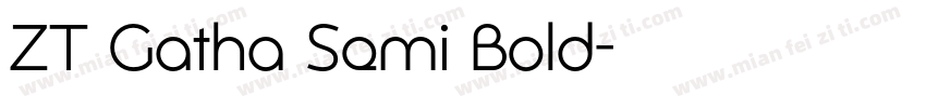 ZT Gatha Semi Bold字体转换